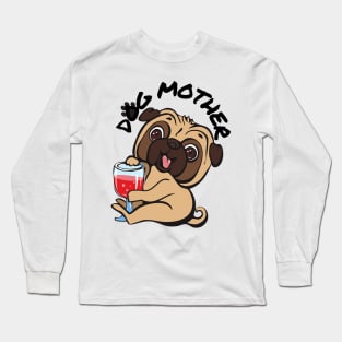 Dog Mother Wine Lover Long Sleeve T-Shirt